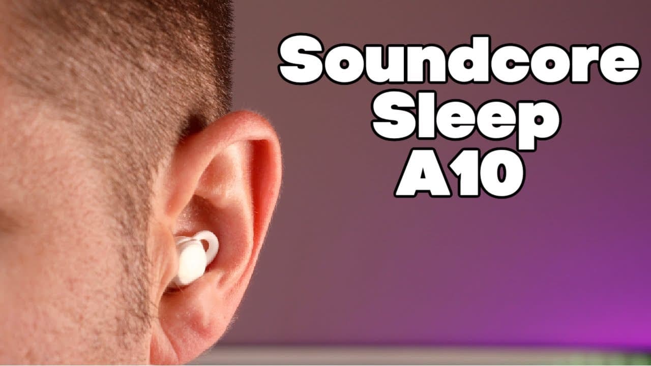 Soundcore Sleep A10 Earbuds Review by Shane Starnes